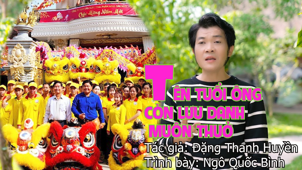 TÊN TUỔI ÔNG CÒN LƯU DANH MUÔN THUỞ