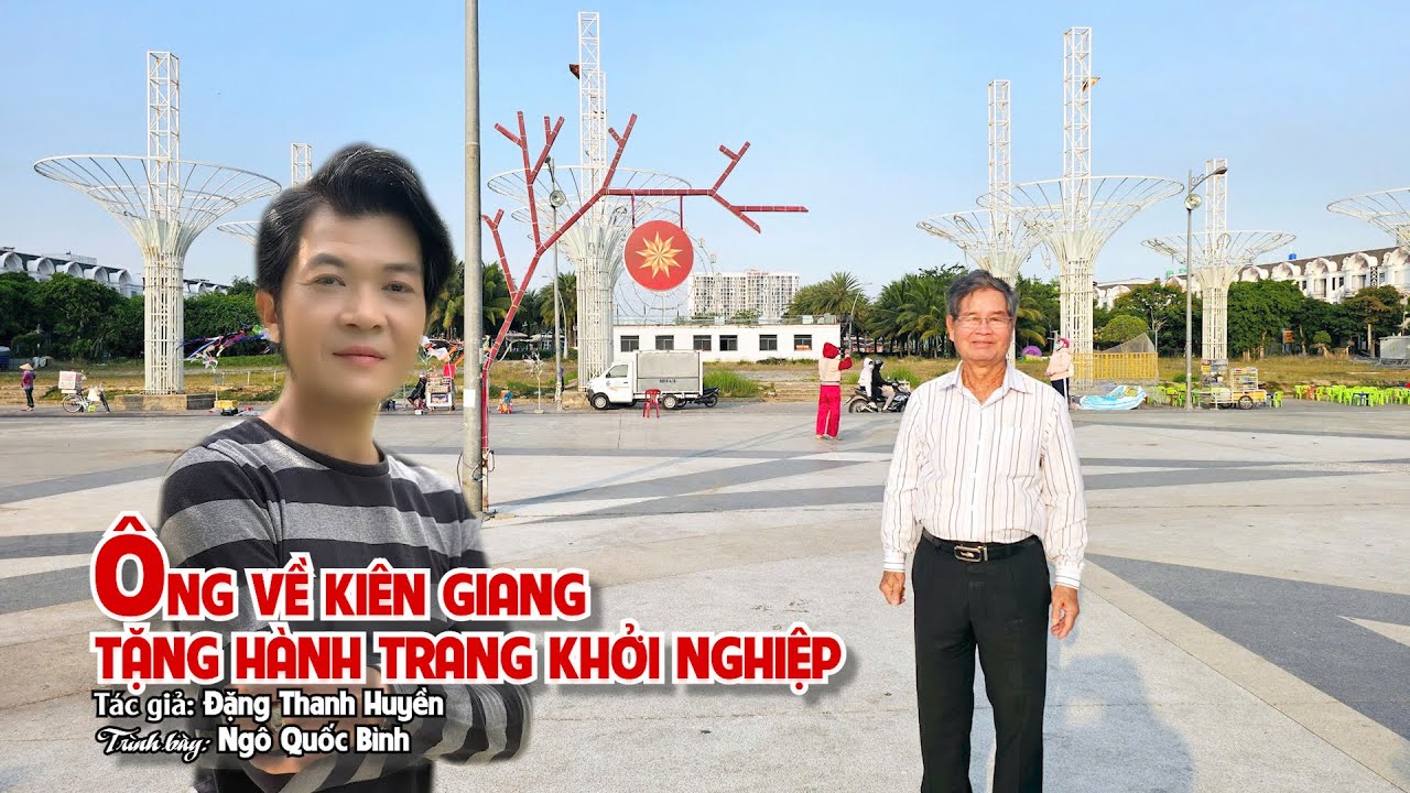 ÔNG VỀ KIÊN GIANG TẶNG HÀNH TRANG KHỞI NGHIỆP