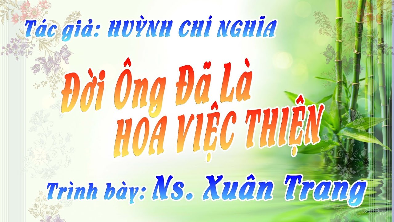 ĐỜI ÔNG LÀ HOA VIỆC THIỆN