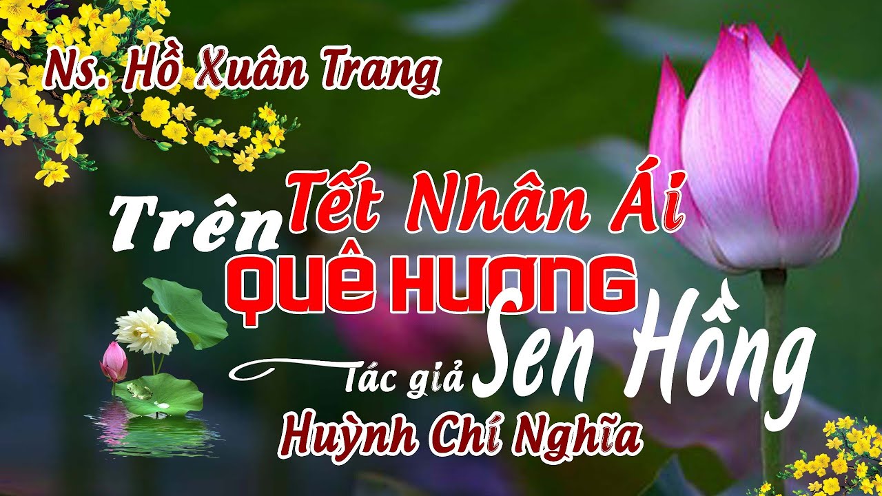 TẾT NHÂN ÁI TRÊN QUÊ HƯƠNG SEN HỒNG