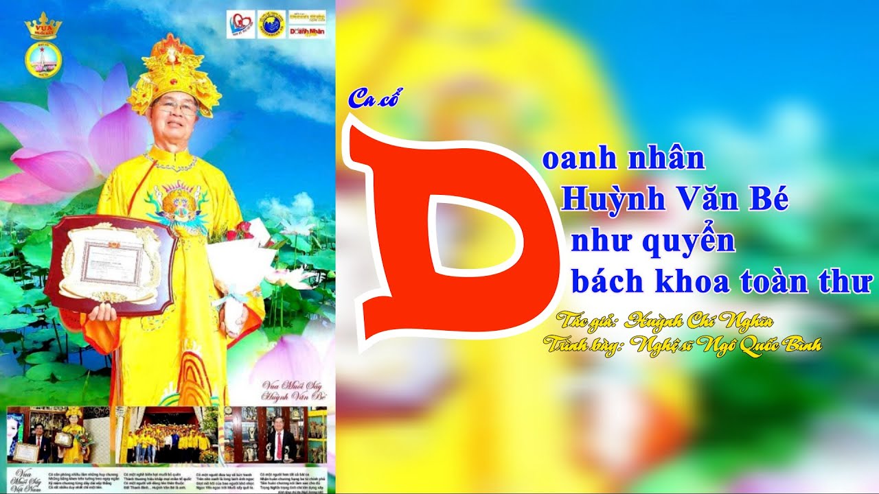 DOANH NHÂN HUỲNH VĂN BÉ NHƯ QUYỂN BÁCH KHOA THƯ